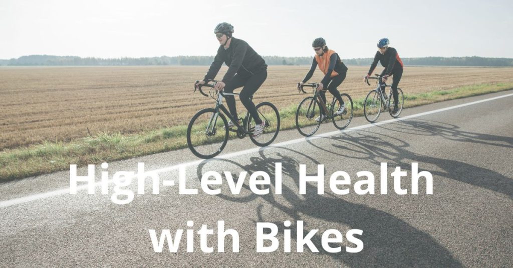 How to Get High Level Health with Bikes? 7 Best Ways